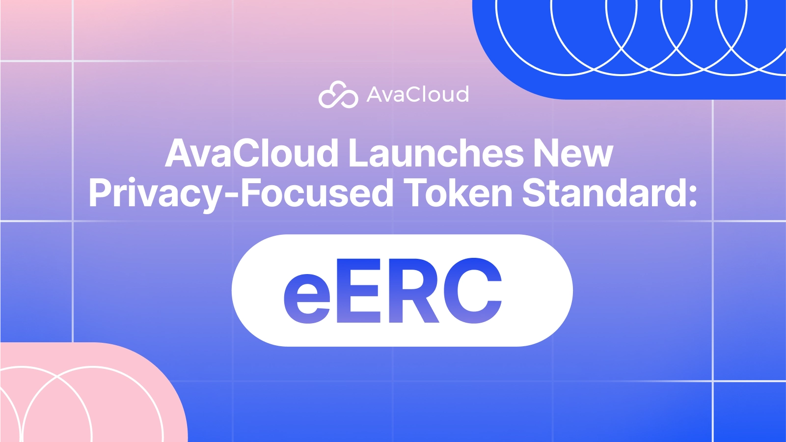 Main image for: AvaCloud Unveils eERC: Revolutionizing Blockchain Privacy with Encrypted Confidential Transfers