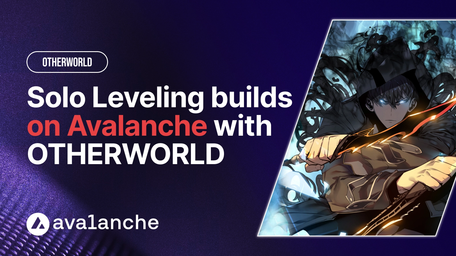 Main image for: OtherWorld’s New Digital Collectibles Platform ‘Solo Leveling: Unlimited’ Launches on Avalanche, Bringing the Mega-Hit IP On-Chain